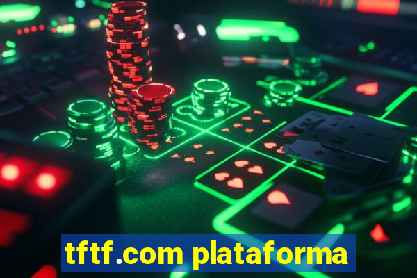 tftf.com plataforma